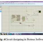 Fig: 6Circuit designing in Proteus Software